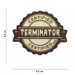 Gumová nášivka 101 Inc nápis Certified Terminator - coyote