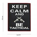 Gumová nášivka 101 Inc Keep Calm And Be Tactical - čierna