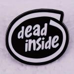 Odznak (pins) Dead Inside 2,8 x 3 cm - černý