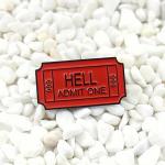 Odznak (pins) Hell Admit One 1,6 x 3 cm - červený