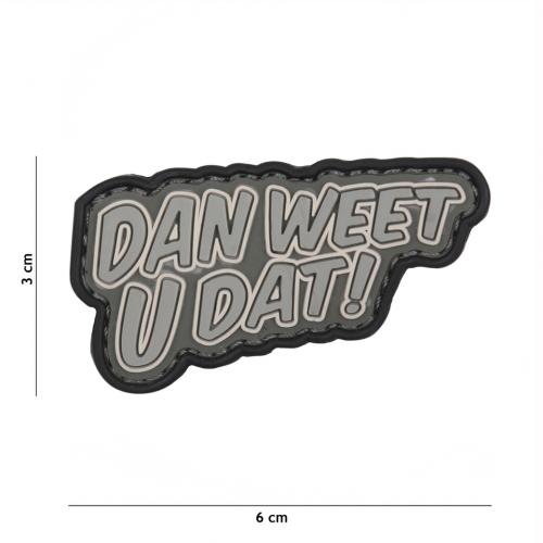 Gumová nášivka 101 Inc nápis Dan Weet U Dat - šedá