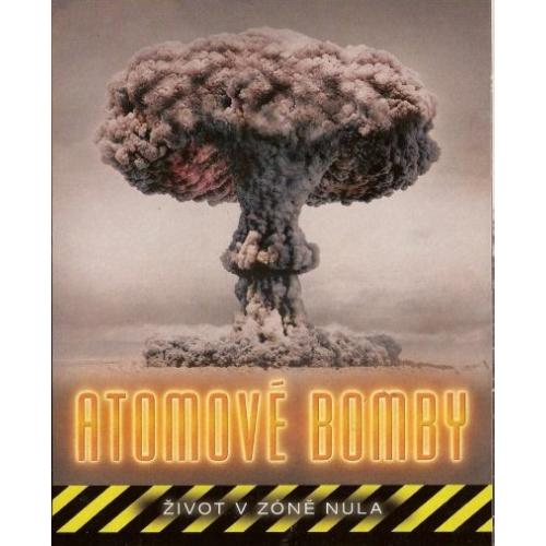 Atomové bomby: Život v zóně nula