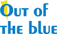 Out of the Blue